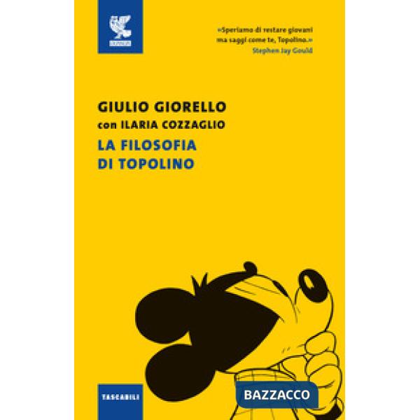 Filosofia di Topolino. Nuova ediz. (La)