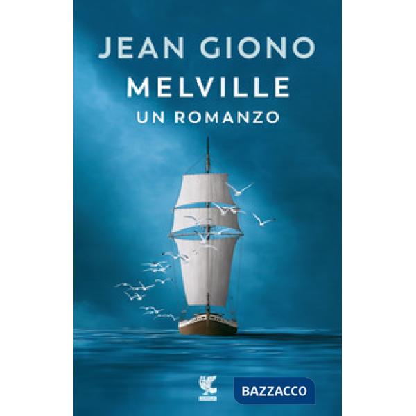 Melville. Un romanzo