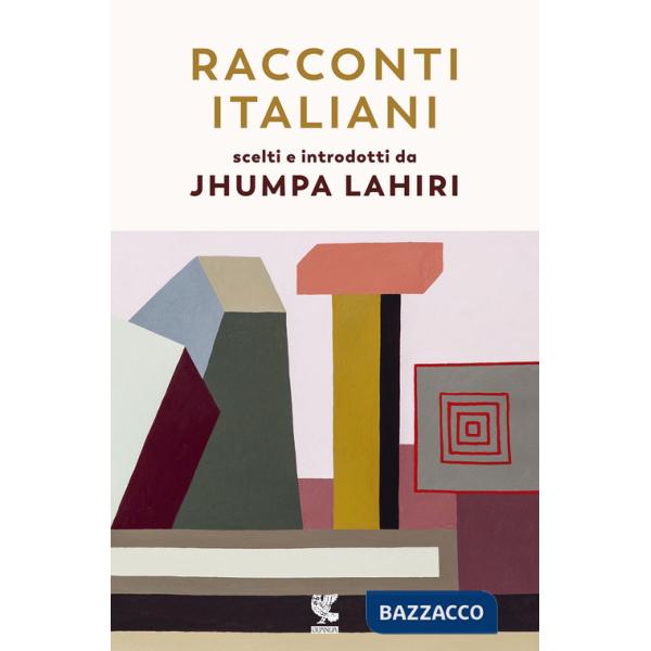 Racconti italiani scelti e introdotti da Jhumpa Lahiri