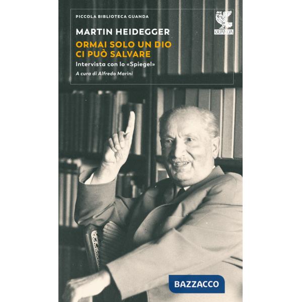 Ormai solo un Dio ci può salvare. Intervista con lo «Spiegel»