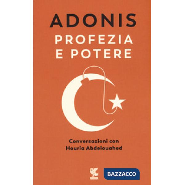 Profezia e potere. Conversazioni con Houria Abdelouahed