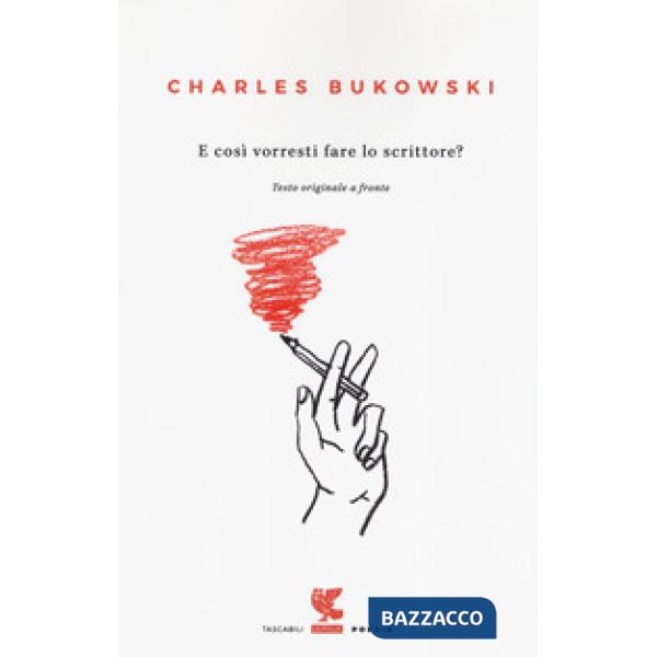 E così vorresti fare lo scrittore? Testo inglese a fronte