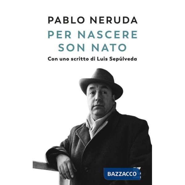 Per nascere son nato