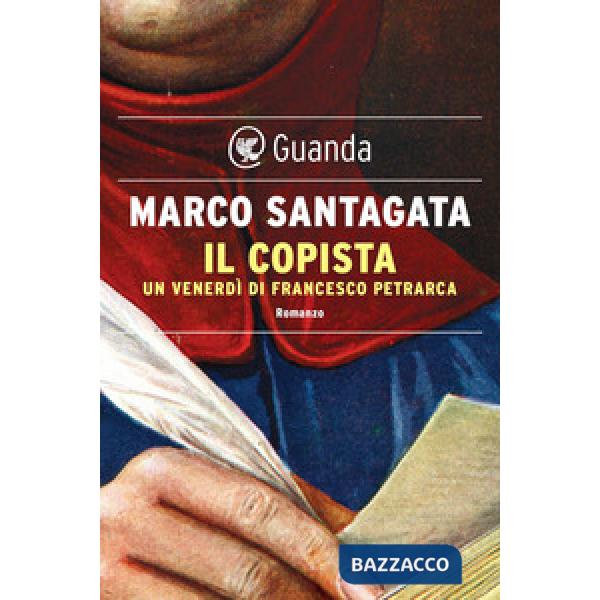 Copista. Un venerdì di Francesco Petrarca (Il)