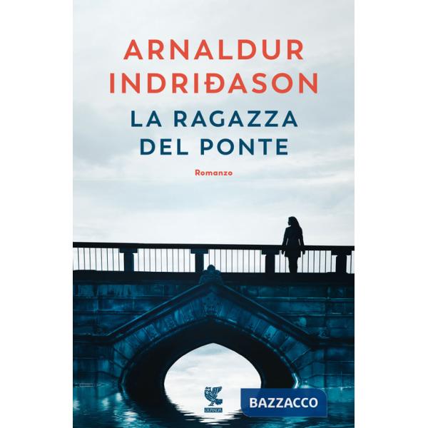 Ragazza del ponte (La)