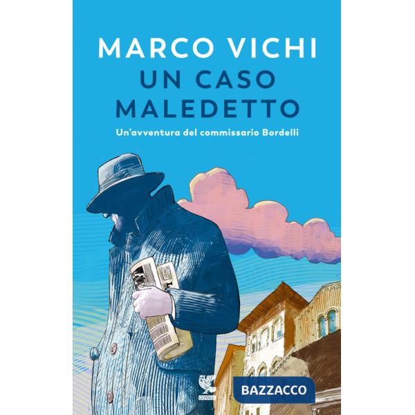 Caso maledetto. Un'avventura del commissario Bordelli (Un)