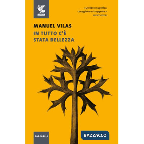 In tutto c'è stata bellezza