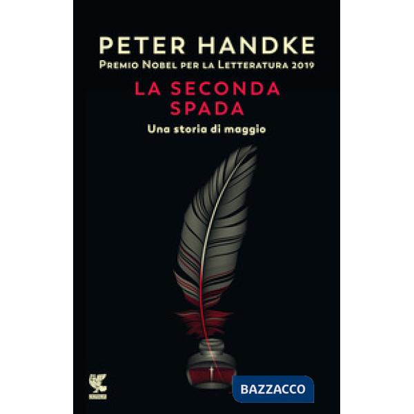 Seconda spada. Una storia di maggio (La)