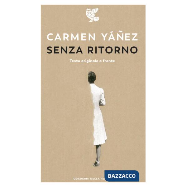 Senza ritorno. Testo spagnolo a fronte