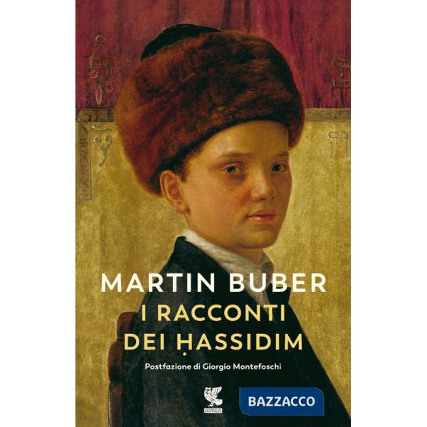 Racconti dei Hassidim. Nuova ediz. (I)