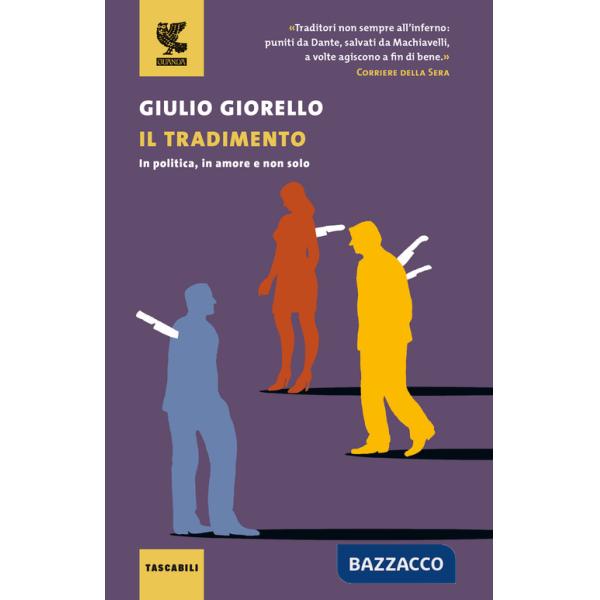 Tradimento. In politica, in amore e non solo (Il)