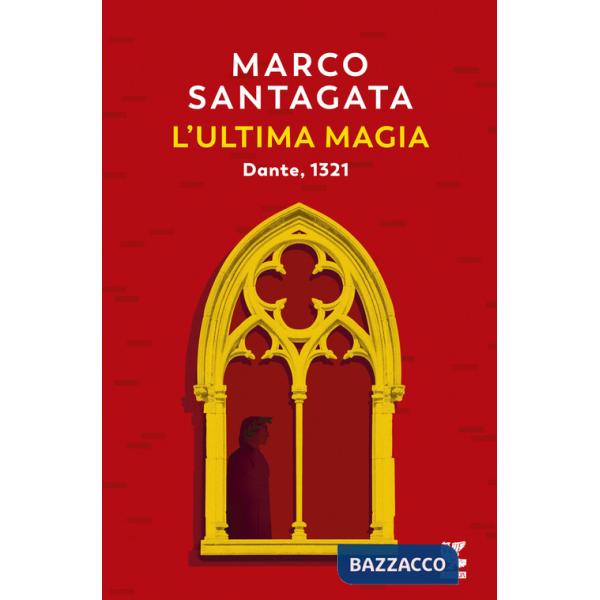 Ultima magia. Dante, 1321 (L')
