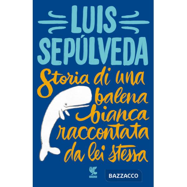 Storia di una balena bianca raccontata da lei stessa