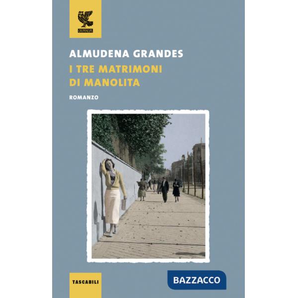 Tre matrimoni di Manolita (I)