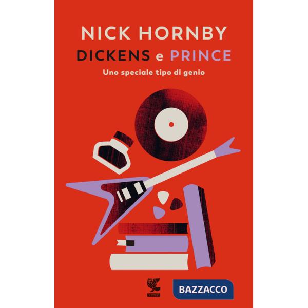 Dickens e Prince. Uno speciale tipo di genio