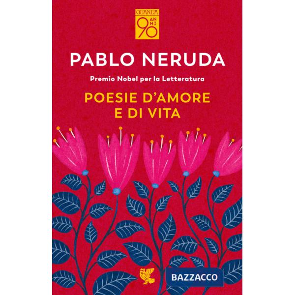 Poesie d'amore e di vita. Testo spagnolo a fronte