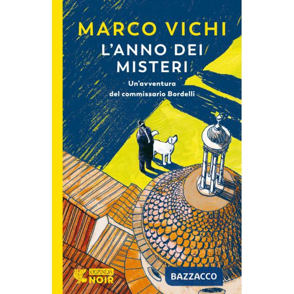 Anno dei misteri. Un'indagine del commissario Bordelli (L')