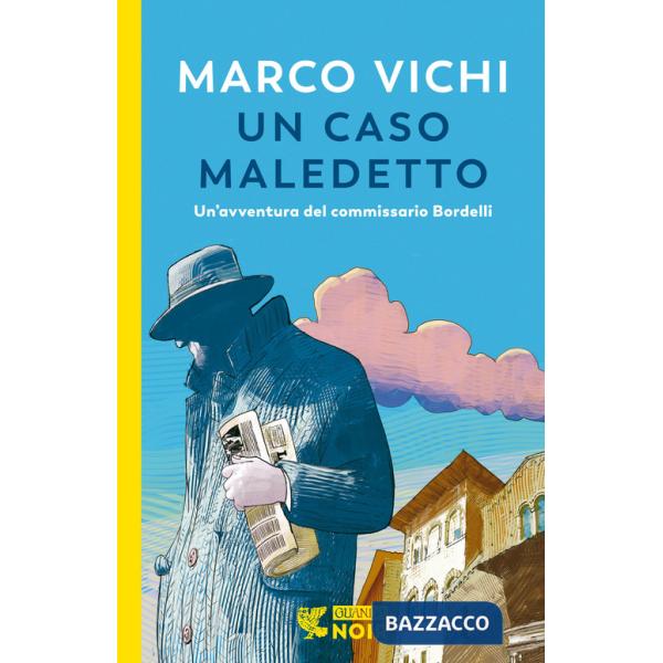 Caso maledetto. Un'avventura del commissario Bordelli (Un)