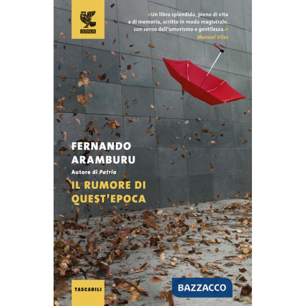 Rumore di quest'epoca (Il)