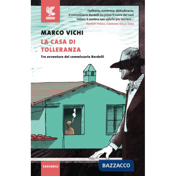 Casa di tolleranza. Tre avventure del commissario Bordelli (La)