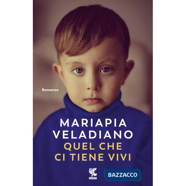 Quel che ci tiene vivi