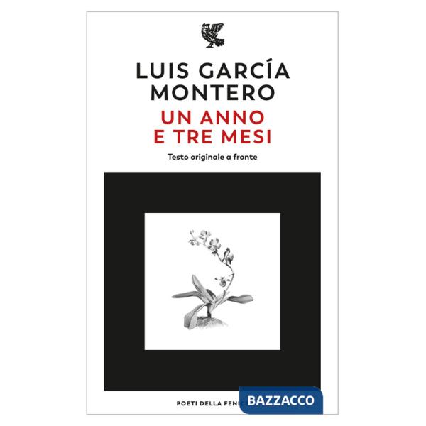Anno e tre mesi. Testo originale a fronte (Un)