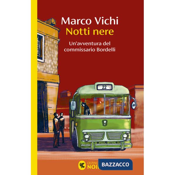 Notti nere. Un'avventura del commissario Bordelli