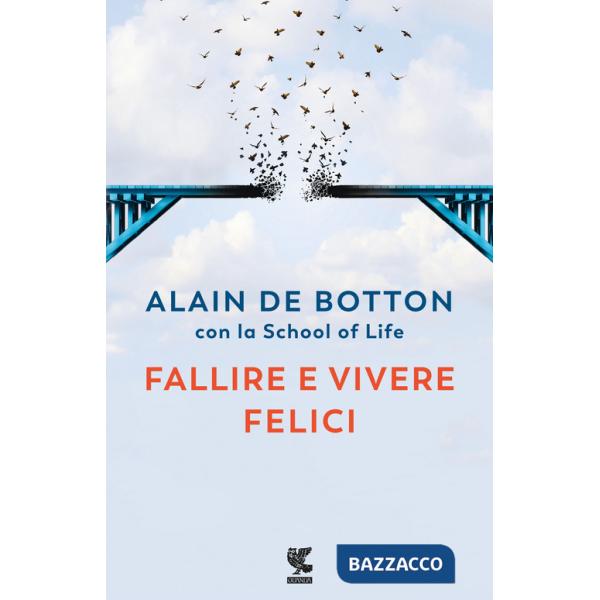 Fallire e vivere felici