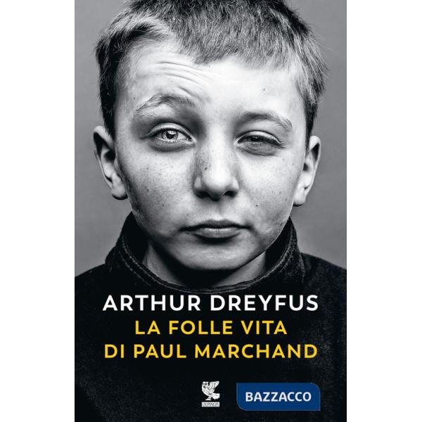 Folle vita di Paul Marchand (La)