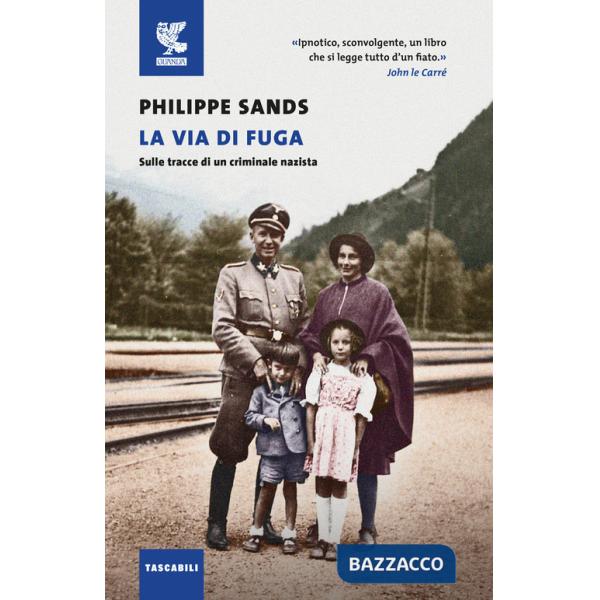 Via di fuga. Sulle tracce di un criminale nazista (La)