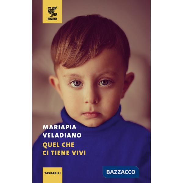 Quel che ci tiene vivi