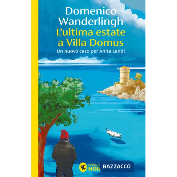 Ultima estate a Villa Domus. Un nuovo caso per Anita Landi (L')