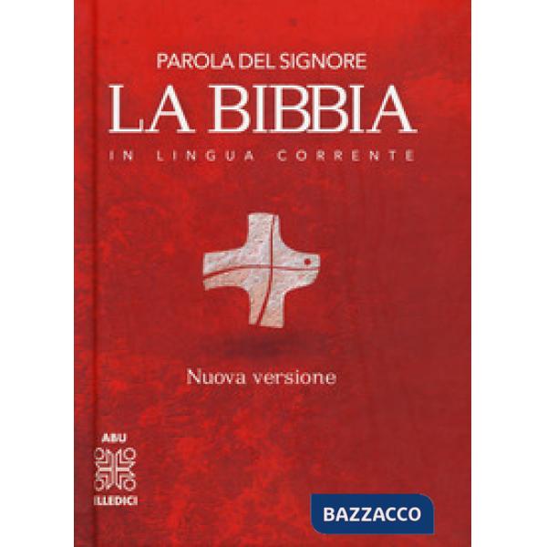 Bibbia. Parola del Signore in lingua corrente (La)