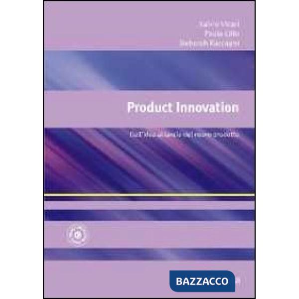 Product innovation. Dall'idea al lancio del nuovo prodotto