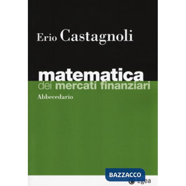 Matematica dei mercati finanziari. Abbecedario