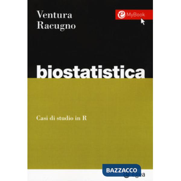 Biostatistica. Casi di studio in R