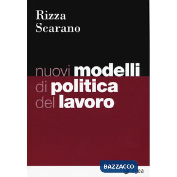 Nuovi modelli di politica del lavoro