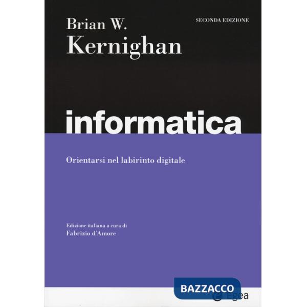 Informatica. Orientarsi nel labirinto digitale