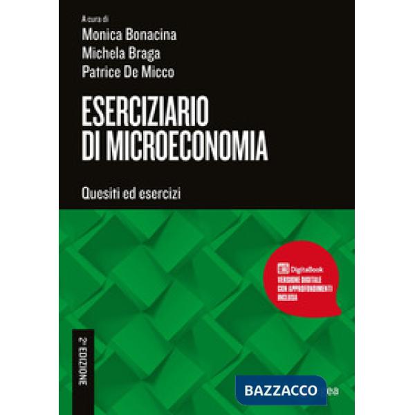 Eserciziario di microeconomia. Quesiti ed esercizi