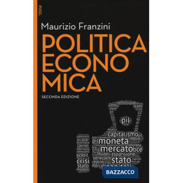 Politica economica. Nuova ediz. Con aggiornamento online