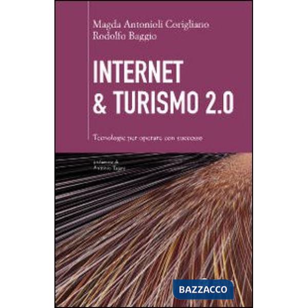 Internet & turismo 2.0. Tecnologie per operare con successo