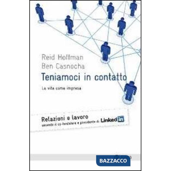 Teniamoci in contatto. La vita come impresa