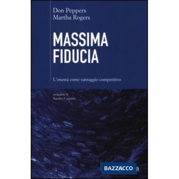 Massima fiducia. L'onestà come vantaggio competitivo