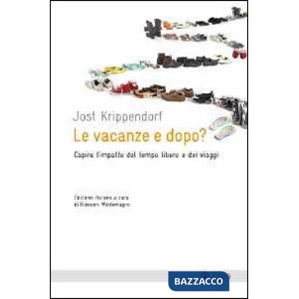 Vacanze e dopo? Capire l'impatto del tempo libero e dei viaggi (Le)