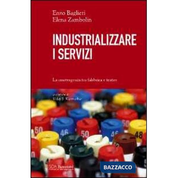 Industrializzare i servizi. La convergenza tra fabbrica e teatro