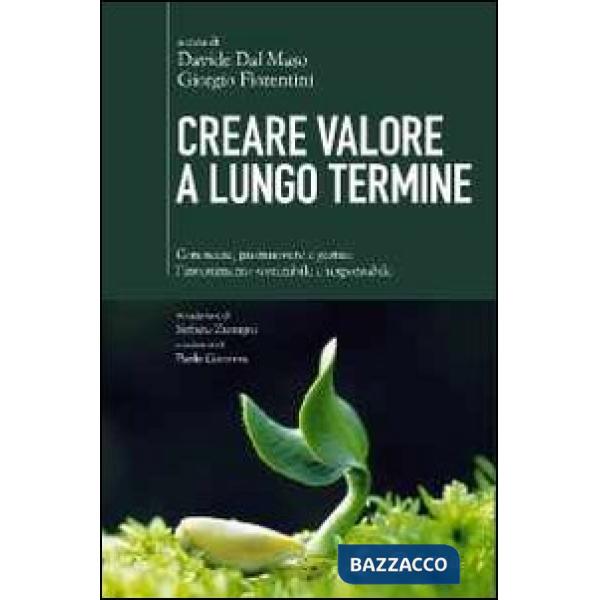 Creare valore a lungo termine. Conoscere, promuovere e gestire l'investimento sostenibile e responsabile