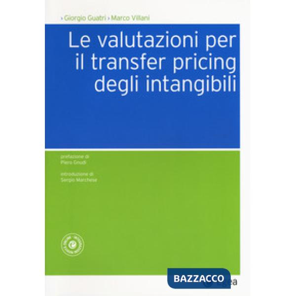 Valutazioni per il transfer pricing degli intangibili (Le)