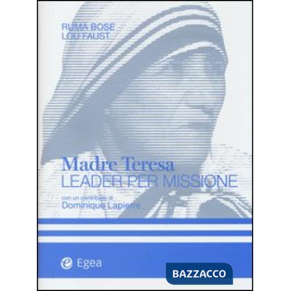 Madre Teresa leader per missione