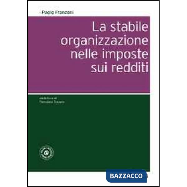 Stabile organizzazione nelle imposte sui redditi. Con aggiornamento online (La)