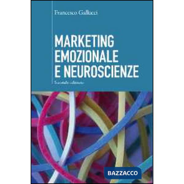 Marketing emozionale e neuroscienze